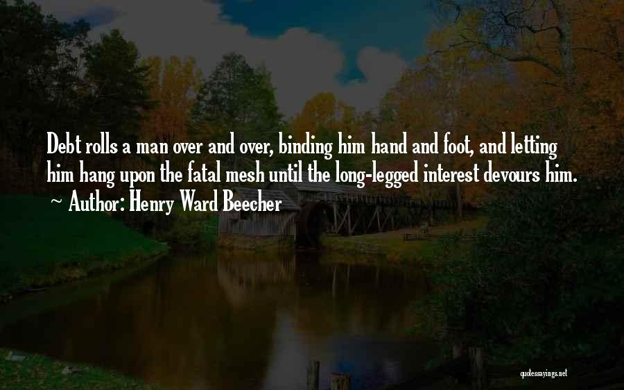 Long Legged Quotes By Henry Ward Beecher