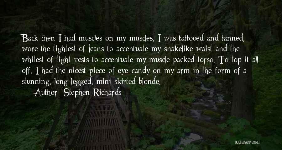Long Legged Quotes By Stephen Richards