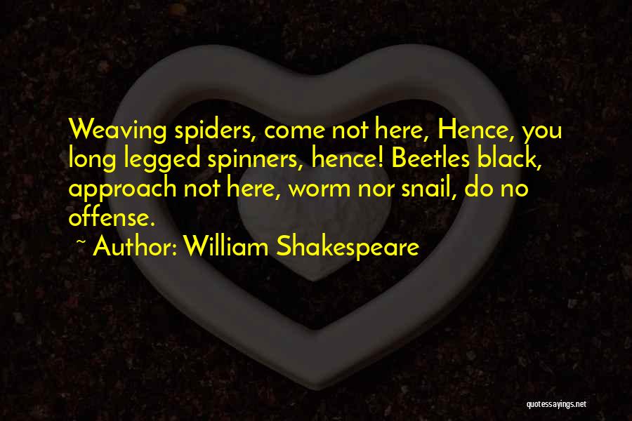 Long Legged Quotes By William Shakespeare