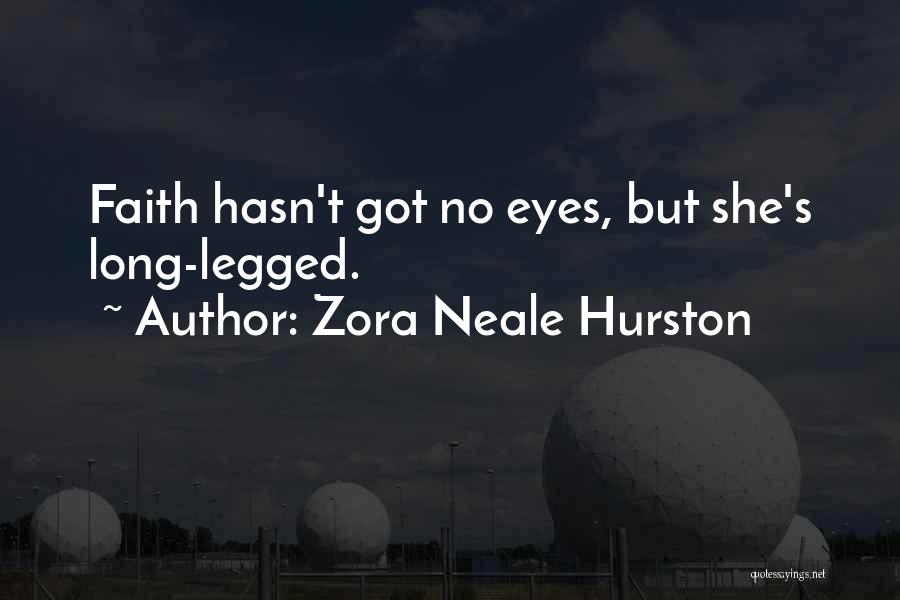 Long Legged Quotes By Zora Neale Hurston