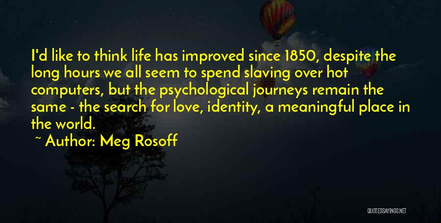 Long Life Journeys Quotes By Meg Rosoff