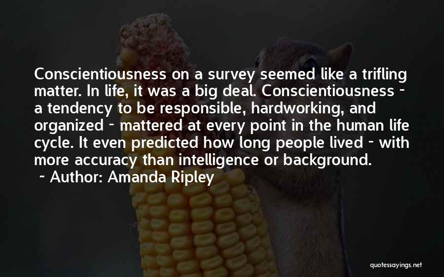 Long Life Lived Quotes By Amanda Ripley