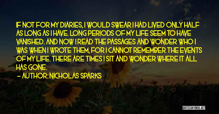 Long Life Lived Quotes By Nicholas Sparks