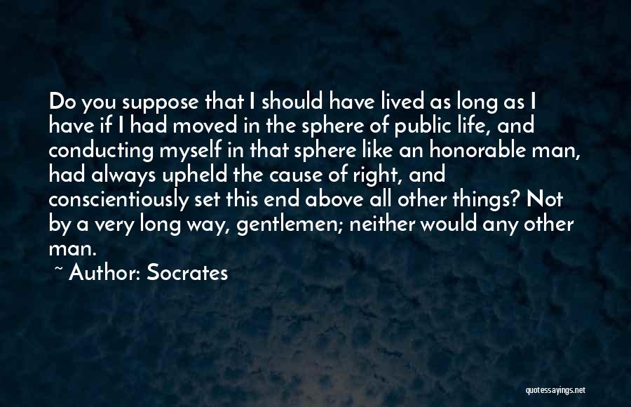 Long Life Lived Quotes By Socrates