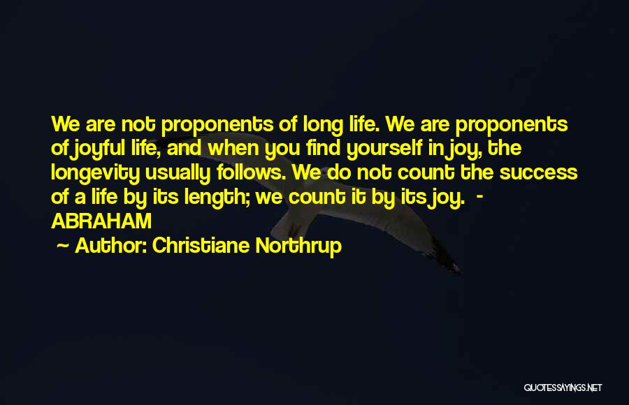 Long Life Quotes By Christiane Northrup