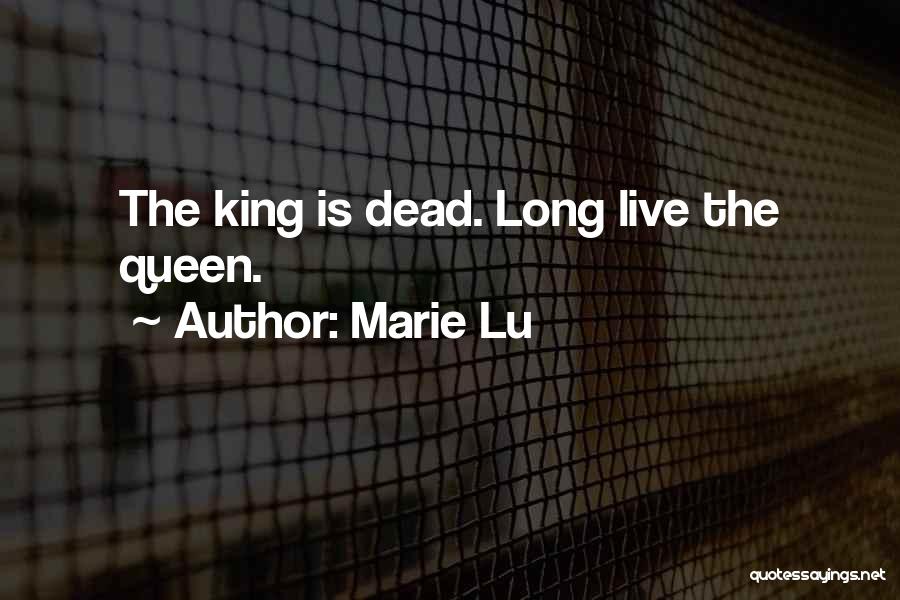 Long Live King Quotes By Marie Lu