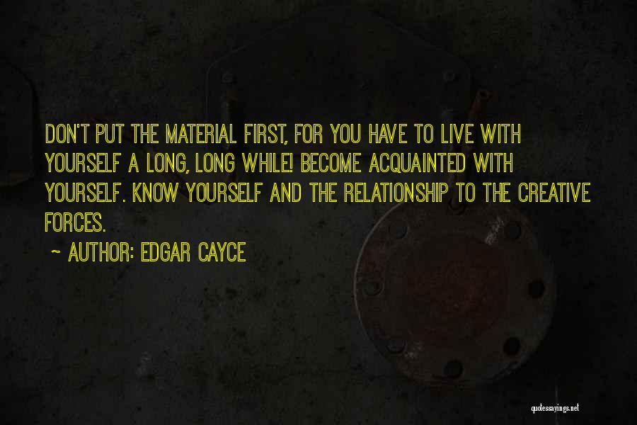 Long Live Relationship Quotes By Edgar Cayce