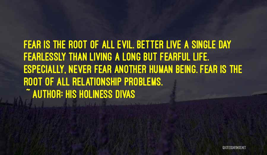 Long Live Relationship Quotes By His Holiness Divas