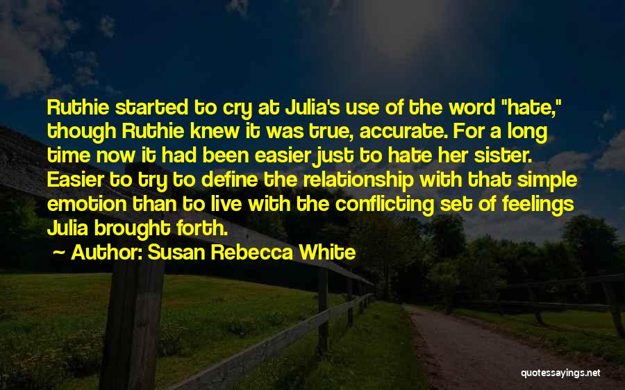 Long Live Relationship Quotes By Susan Rebecca White