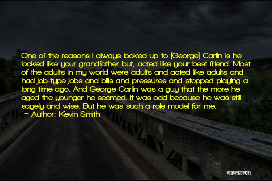 Long Long Best Friend Quotes By Kevin Smith