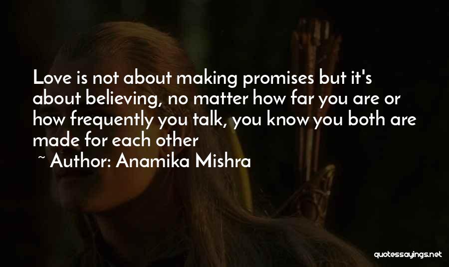 Long Long Distance Love Quotes By Anamika Mishra