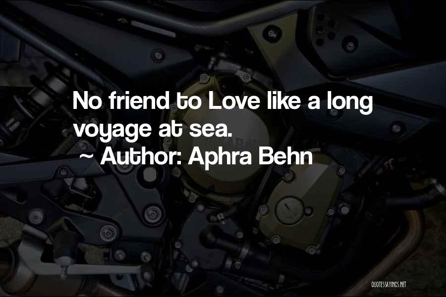 Long Long Distance Love Quotes By Aphra Behn