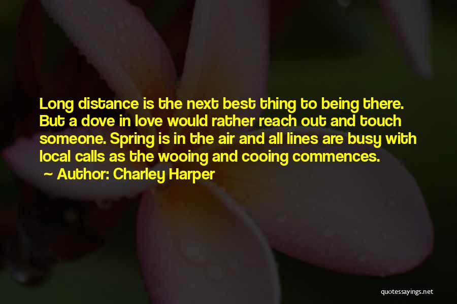 Long Long Distance Love Quotes By Charley Harper