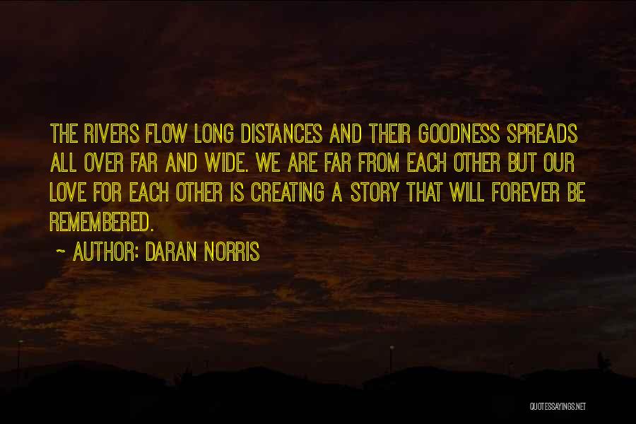 Long Long Distance Love Quotes By Daran Norris