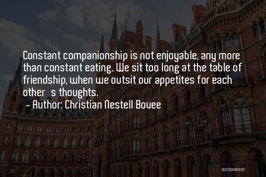 Long Long Friendship Quotes By Christian Nestell Bovee