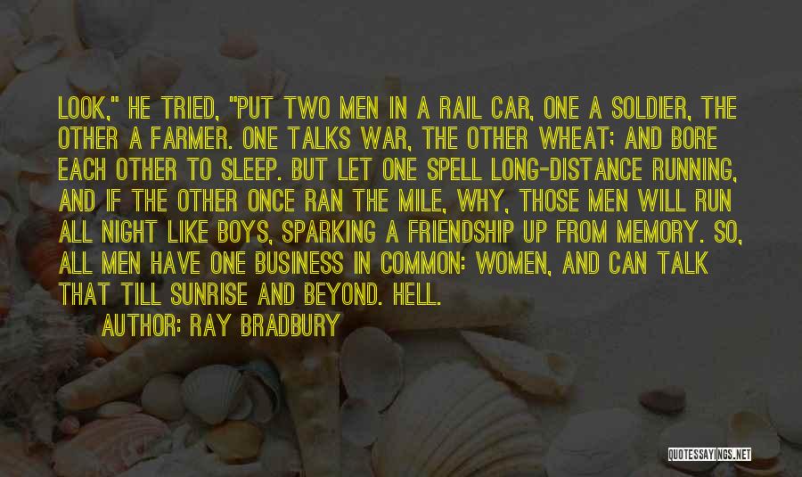 Long Long Friendship Quotes By Ray Bradbury