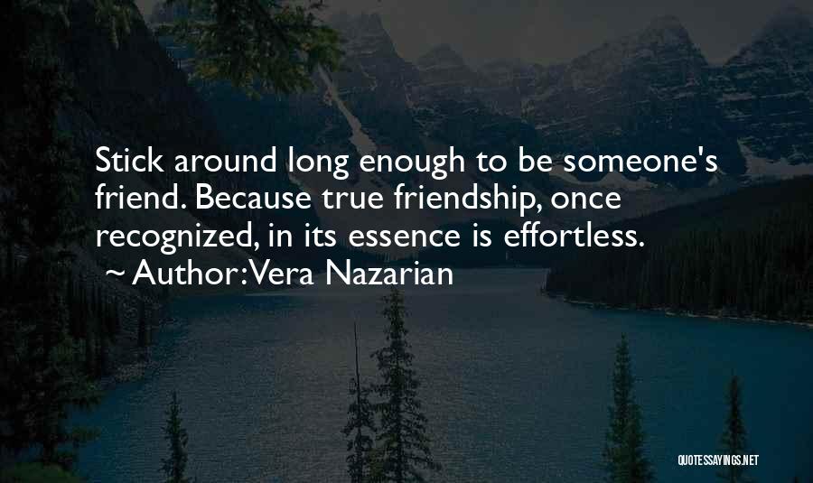 Long Long Friendship Quotes By Vera Nazarian