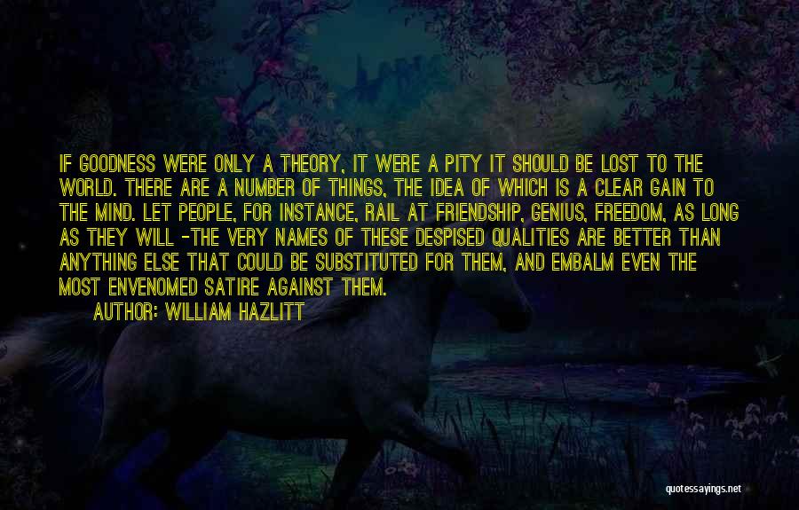 Long Long Friendship Quotes By William Hazlitt