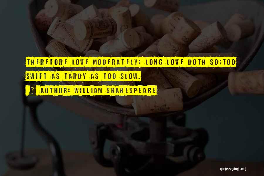 Long Long Love Quotes By William Shakespeare