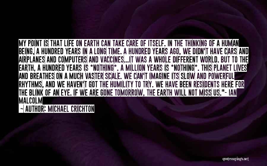 Long Long Time Ago Quotes By Michael Crichton