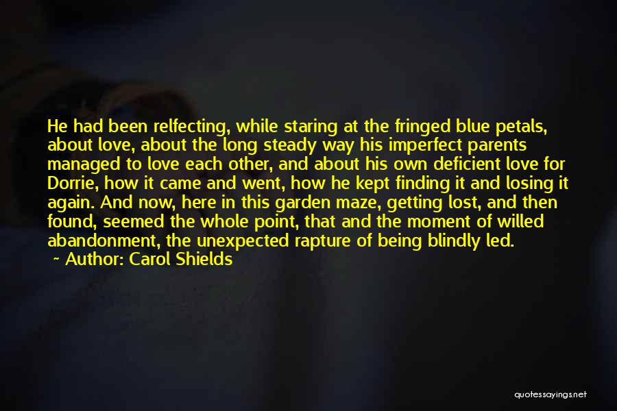 Long Lost Love Found Again Quotes By Carol Shields