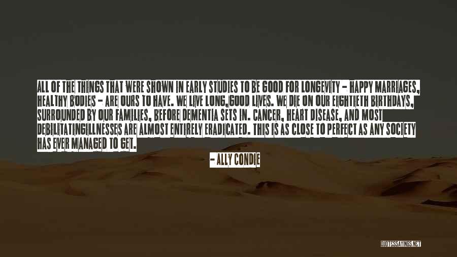 Long Marriages Quotes By Ally Condie Long Marriages Quotes By Ally Condie