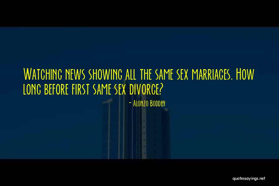 Long Marriages Quotes By Alonzo Bodden Long Marriages Quotes By Alonzo Bodden