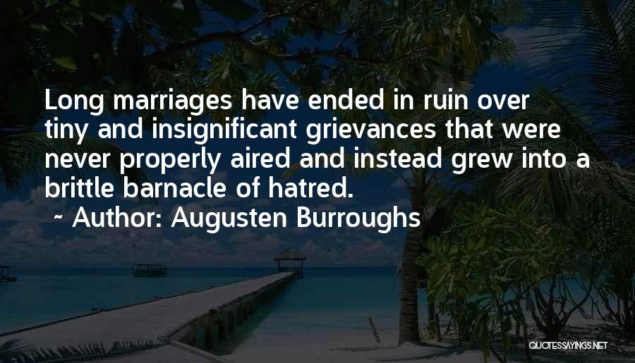 Long Marriages Quotes By Augusten Burroughs