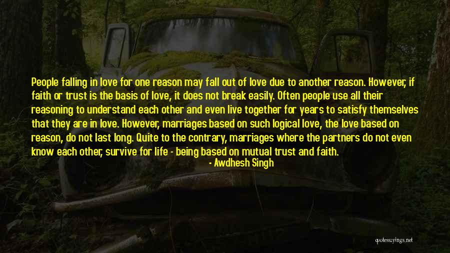 Long Marriages Quotes By Awdhesh Singh