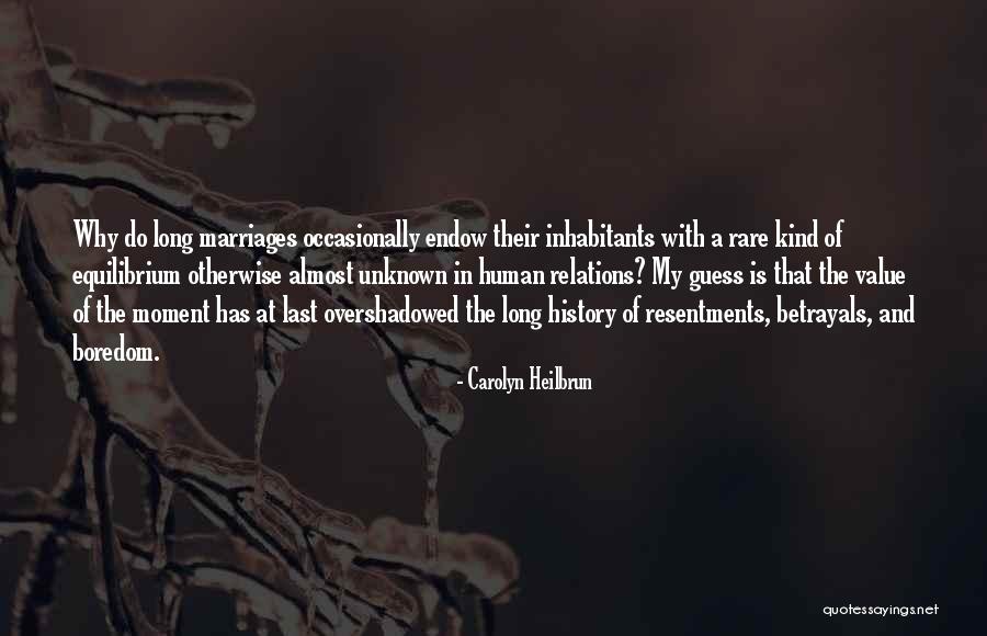 Long Marriages Quotes By Carolyn Heilbrun Long Marriages Quotes By Carolyn Heilbrun