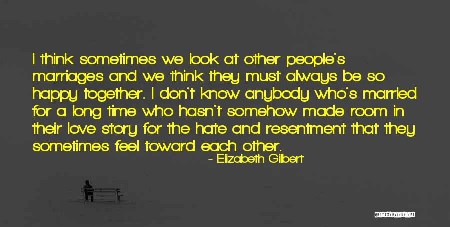 Long Marriages Quotes By Elizabeth Gilbert