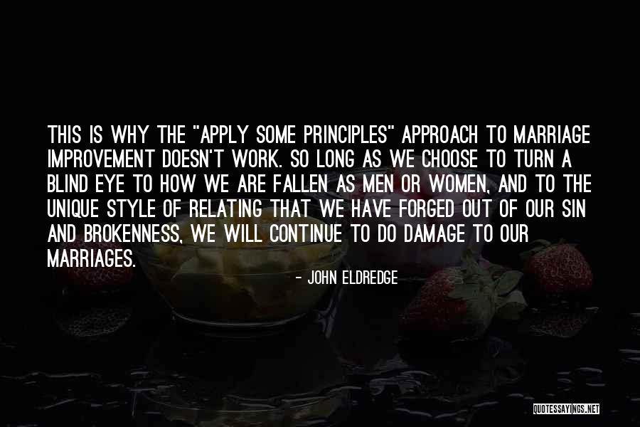 Long Marriages Quotes By John Eldredge