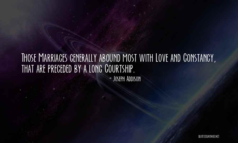 Long Marriages Quotes By Joseph Addison Long Marriages Quotes By Joseph Addison