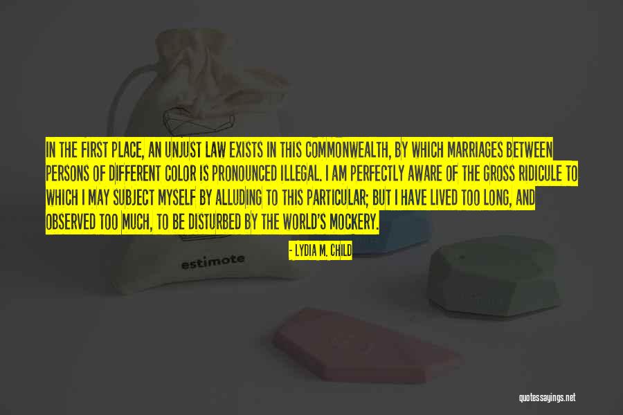Long Marriages Quotes By Lydia M. Child Long Marriages Quotes By Lydia M. Child