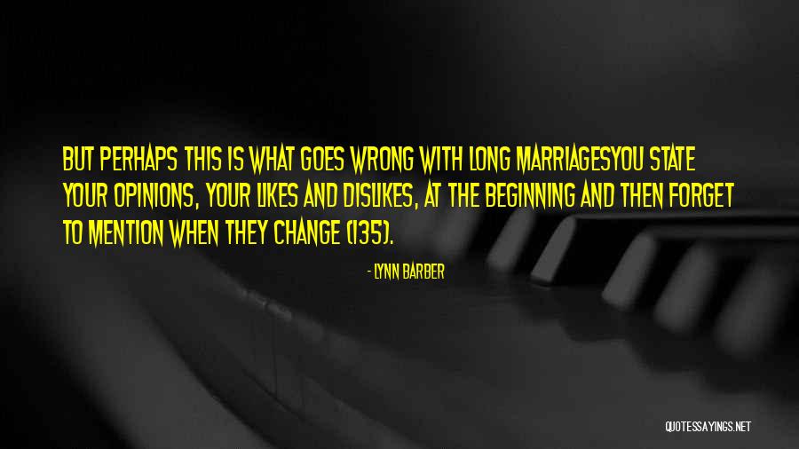 Long Marriages Quotes By Lynn Barber Long Marriages Quotes By Lynn Barber
