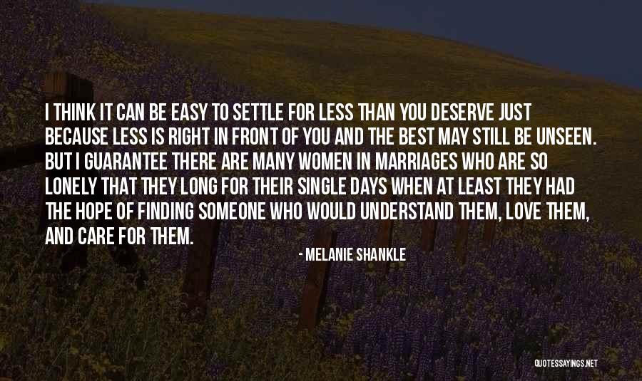 Long Marriages Quotes By Melanie Shankle