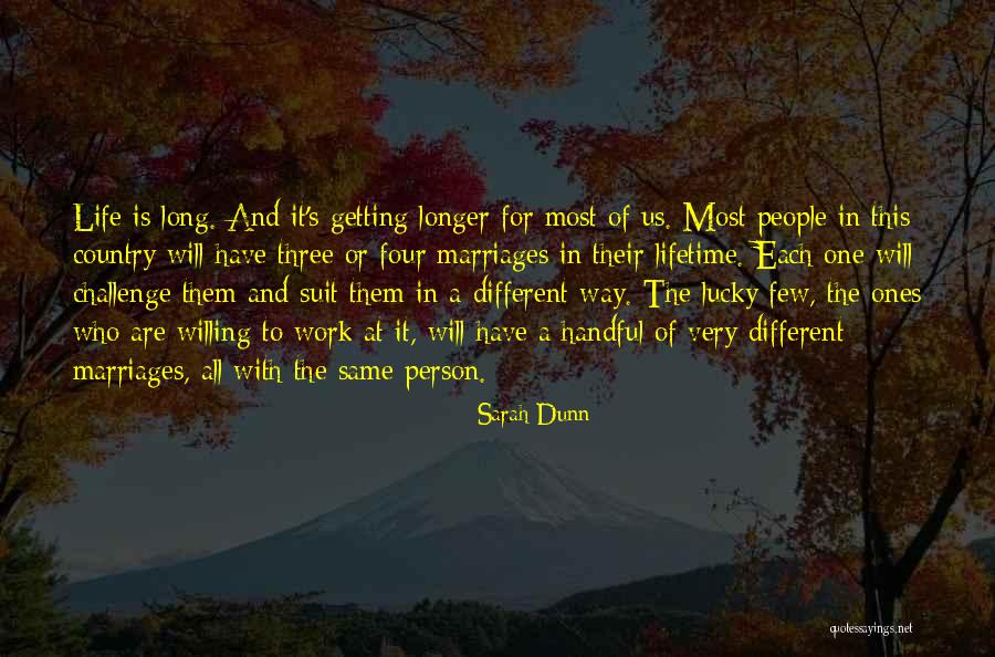 Long Marriages Quotes By Sarah Dunn Long Marriages Quotes By Sarah Dunn