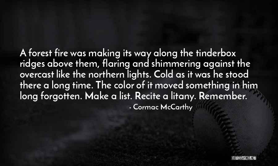 Long Memory Quotes By Cormac McCarthy Long Memory Quotes By Cormac McCarthy