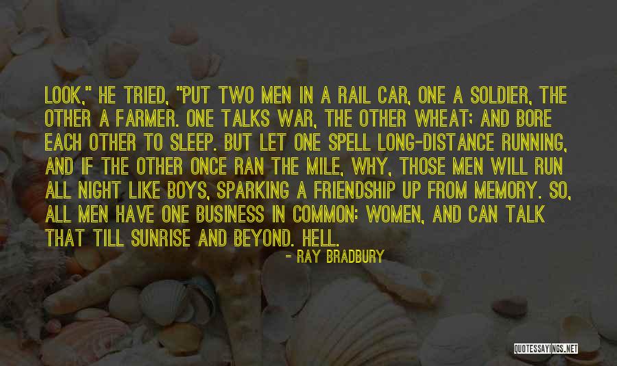 Long Memory Quotes By Ray Bradbury Long Memory Quotes By Ray Bradbury