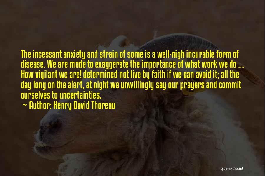 Long Night At Work Quotes By Henry David Thoreau