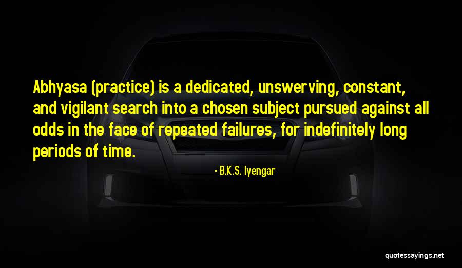 Long Odds Quotes By B.K.S. Iyengar Long Odds Quotes By B.K.S. Iyengar
