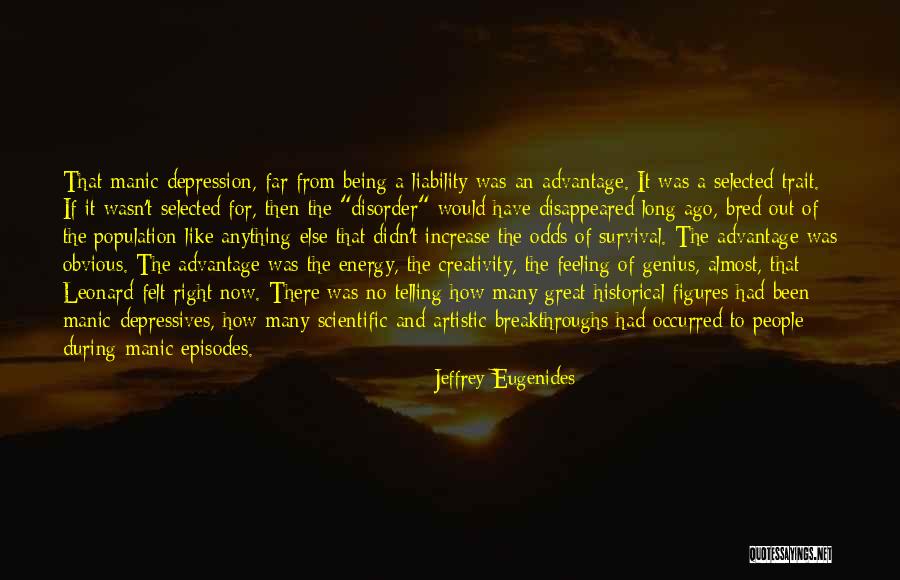 Long Odds Quotes By Jeffrey Eugenides Long Odds Quotes By Jeffrey Eugenides