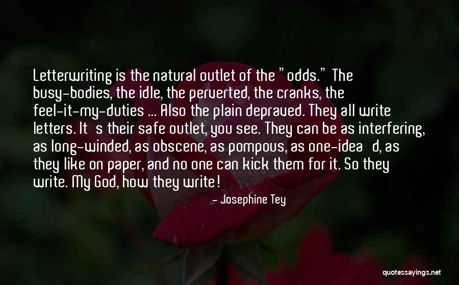 Long Odds Quotes By Josephine Tey Long Odds Quotes By Josephine Tey
