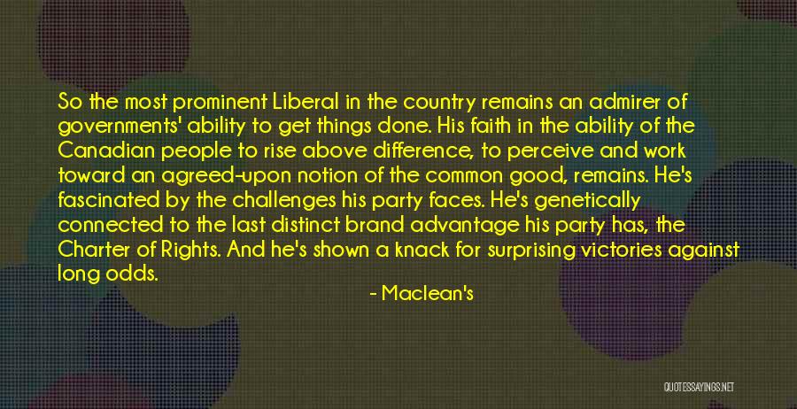 Long Odds Quotes By Maclean's Long Odds Quotes By Maclean's