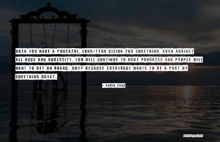 Long Odds Quotes By Robin Crow Long Odds Quotes By Robin Crow