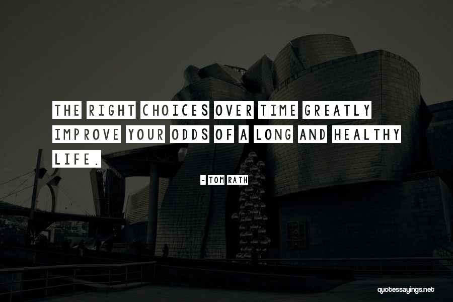 Long Odds Quotes By Tom Rath Long Odds Quotes By Tom Rath