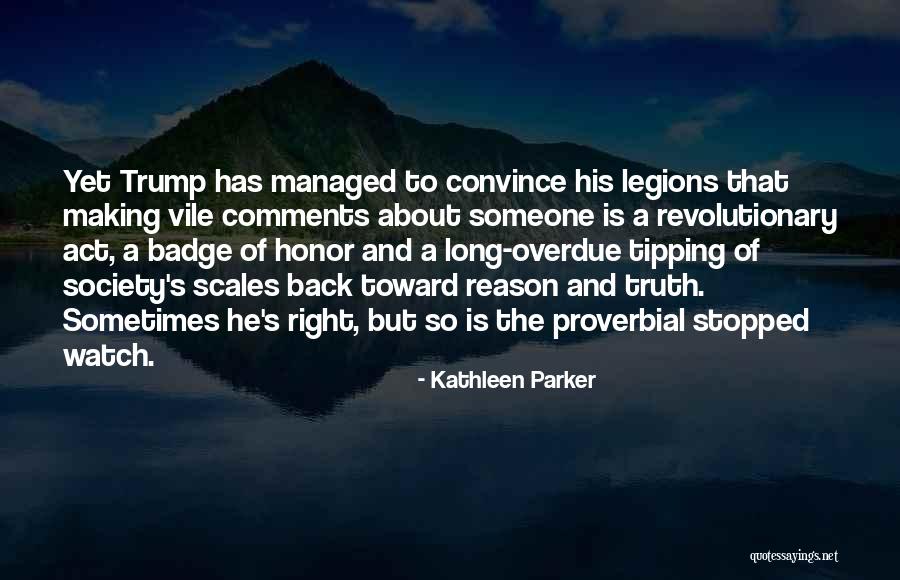 Long Overdue Quotes By Kathleen Parker