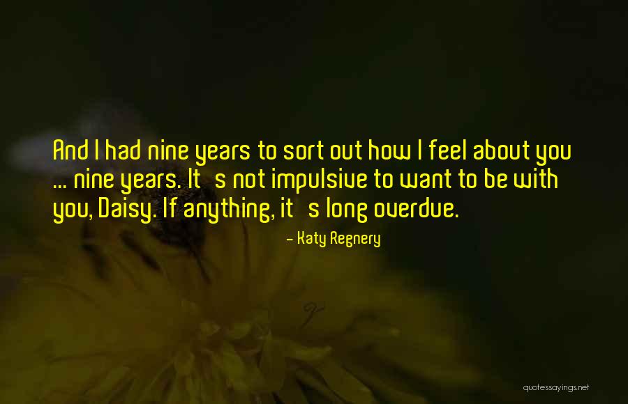 Long Overdue Quotes By Katy Regnery