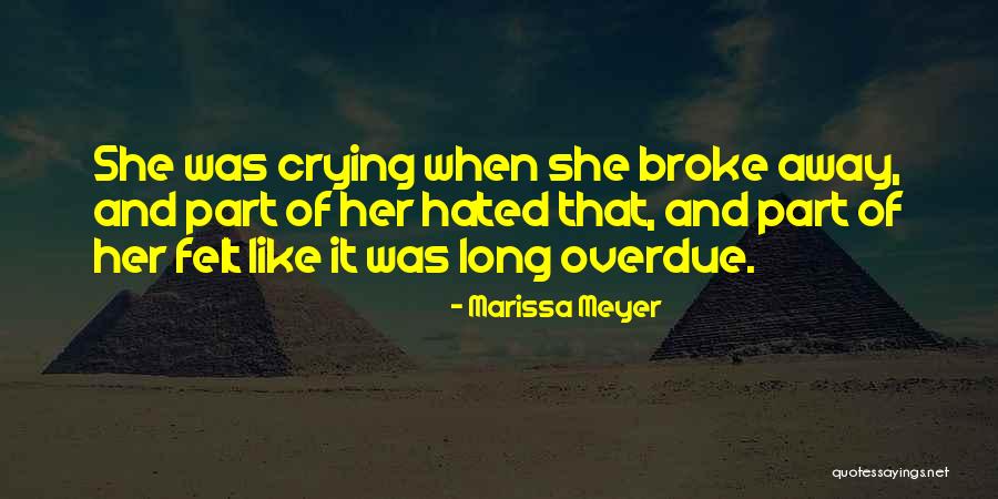 Long Overdue Quotes By Marissa Meyer