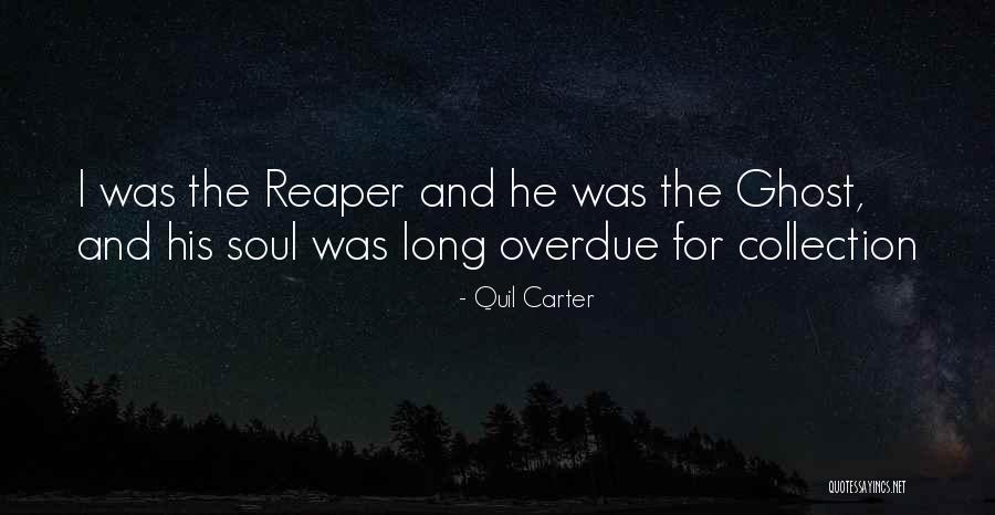 Long Overdue Quotes By Quil Carter